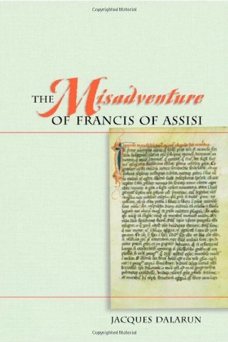 Cover of The Misadventure of Francis of Assisi: Towards a Historical Use of the Franciscan Legends