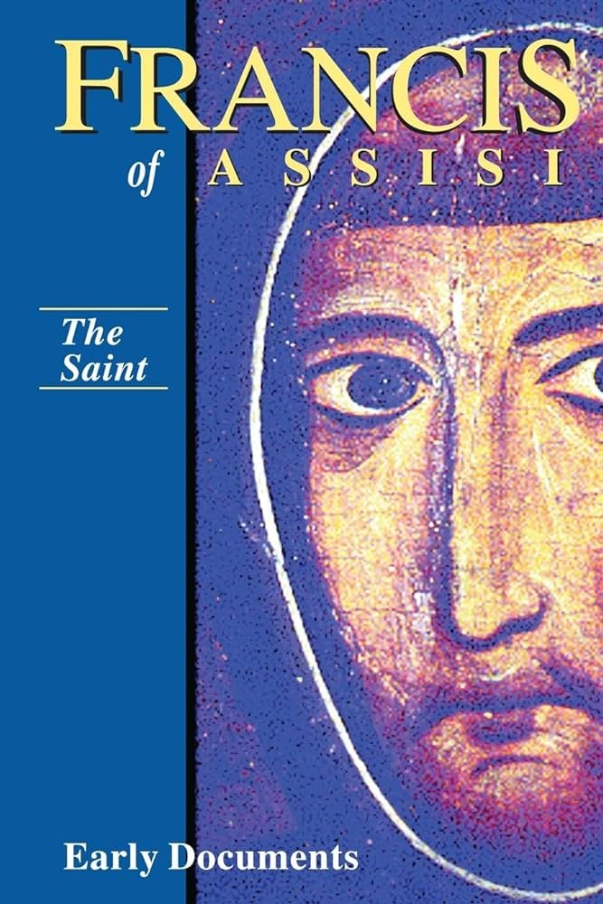 Cover of Francis of Assisi: Early Documents. Vol. 1: The Saint