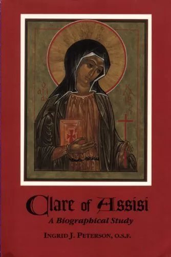 Cover of Clare of Assisi: a Biographical Study